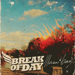 Break of Day : Illusions Burn